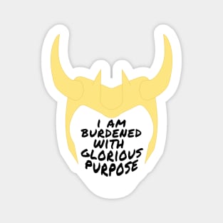 I am burdened with glorious purpose. Sticker